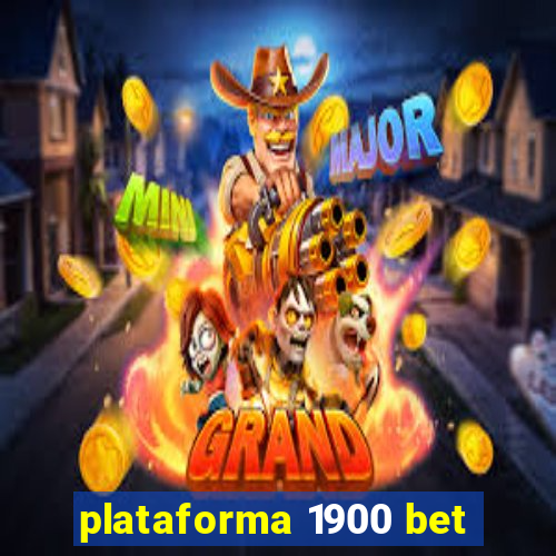 plataforma 1900 bet